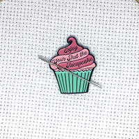 Snarky Crafter Designs - Enjoy Your Shut the Fucupcake Needle Minder