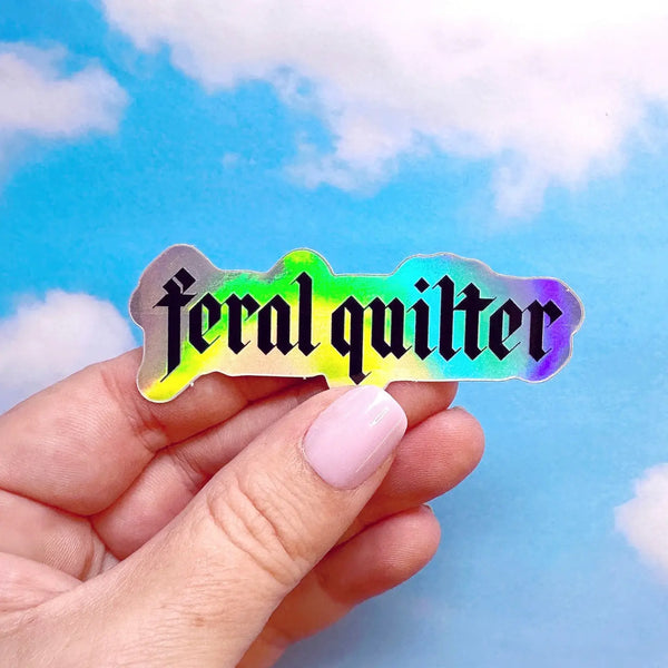 Feral Notions - Feral Quilter Vinyl Sticker