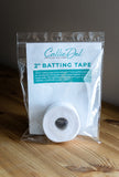 Callie Del Interfacing - Batting Tape 2" x 30 yards