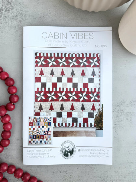 Sew & Sew Quilting Co. - Cabin Vibes Quilt - Paper Pattern