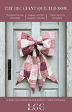 Lindsey Grace Creates - The Big Giant Quilted Bow - Paper Pattern