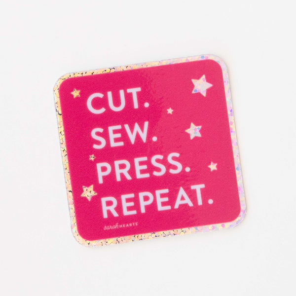 Sarah Hearts - Cut Sew Press Repeat Vinyl Sticker