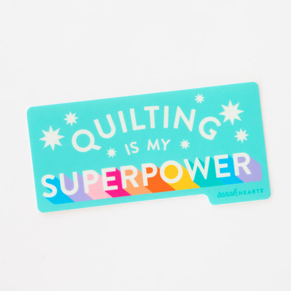 Sarah Hearts - Quilting Is My Superpower Vinyl Sticker